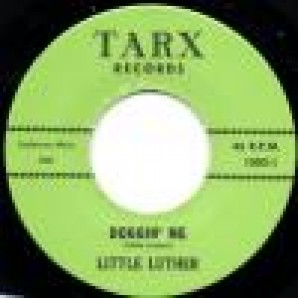 Little Luther 'Doggin’ Me + Automatic Baby'  7"
